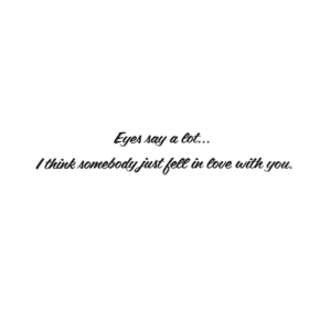 A green background with the words eyes say a lot.