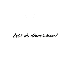 A card with the words let 's do dinner soon written in black ink.