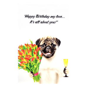 A birthday card with a pug dog holding flowers.