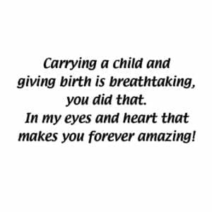 A quote about carrying a child and giving birth.